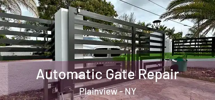 Automatic Gate Repair Plainview - NY