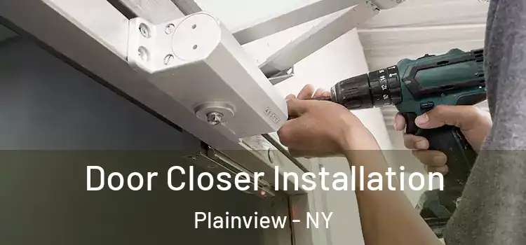 Door Closer Installation Plainview - NY