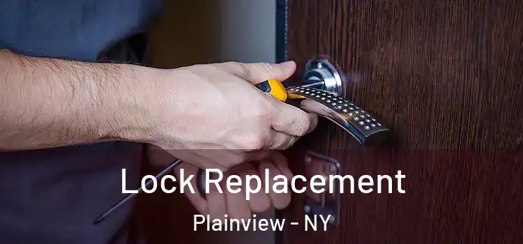 Lock Replacement Plainview - NY